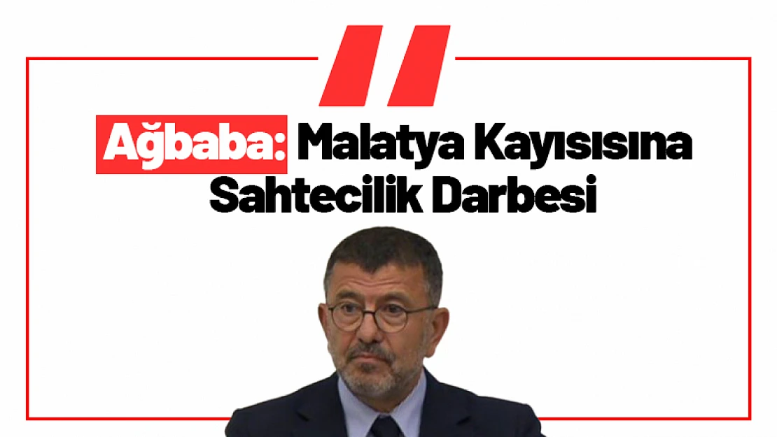 CHP'li Ağbaba: Malatya Kayısısına Sahtecilik Darbesi