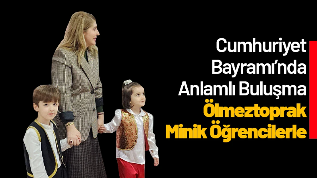 Cumhuriyet Bayramı'nda Anlamlı Buluşma: Ölmeztoprak Minik Öğrencilerle