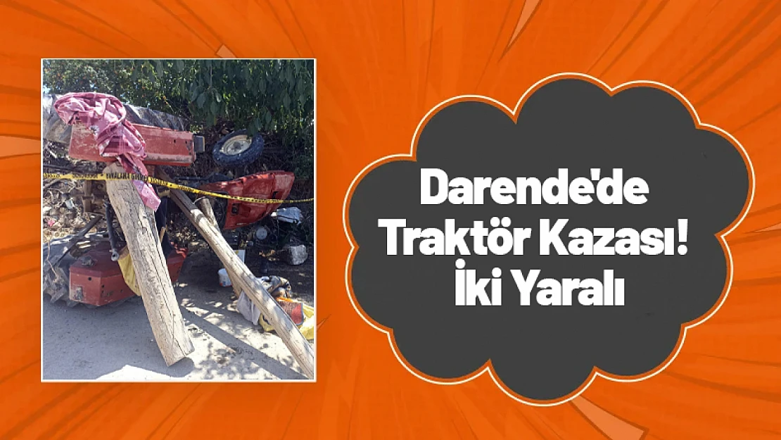 Darende'de Traktör Kazası! İki Yaralı