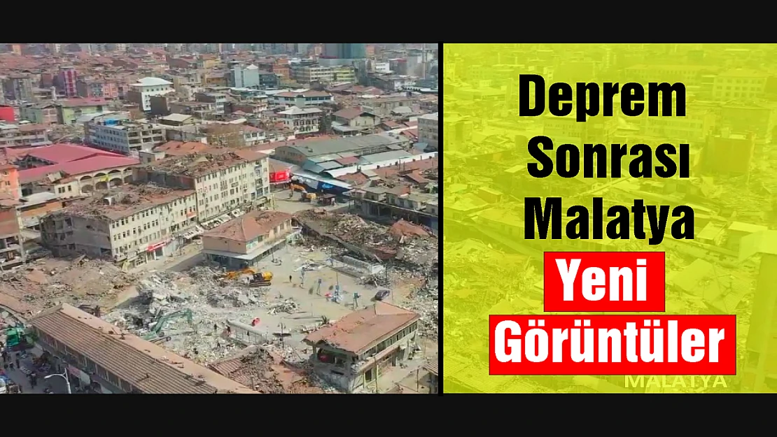 Deprem Sonrası Malatya Havadan Görüntülendi.