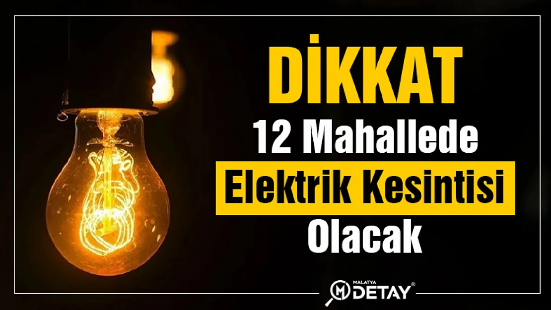 DİKKAT Elektrik Kesintisi Olacak