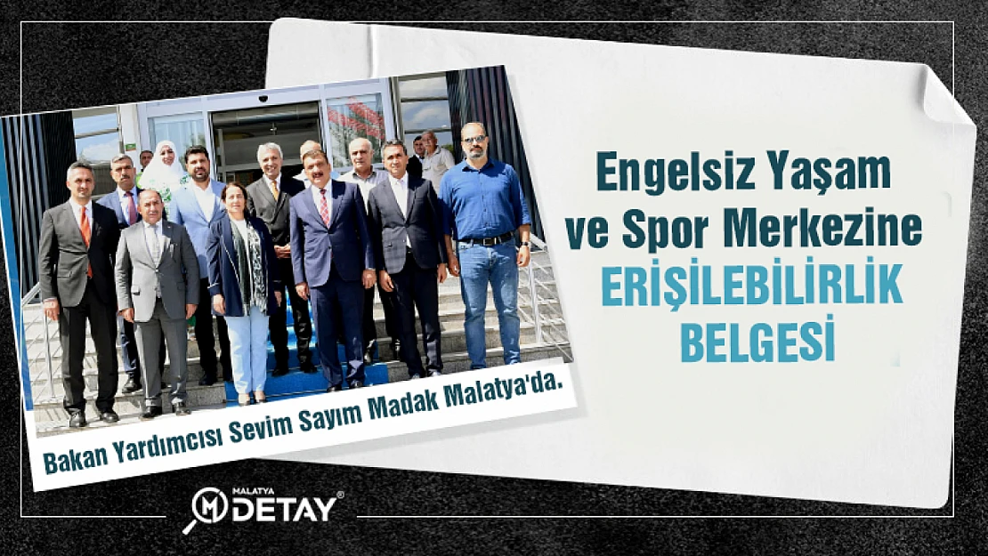 Engelsiz Yaşam ve Spor Merkezine Erişilebilirlik Belgesi