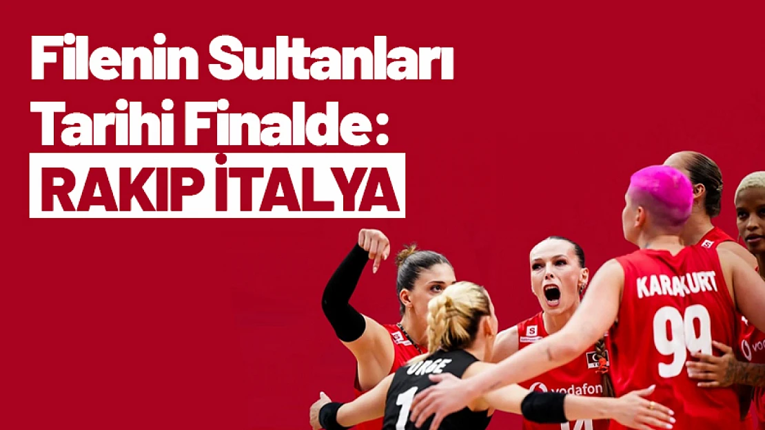 Filenin Sultanları Tarihi Finalde: Rakip İtalya