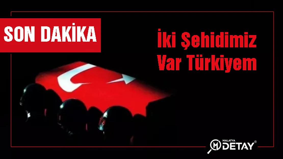 İki Şehidimiz Var Türkiyem