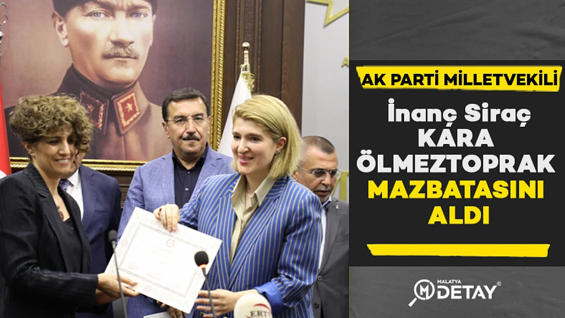 İnanç Siraç Kara Ölmeztoprak Mazbatasını Aldı