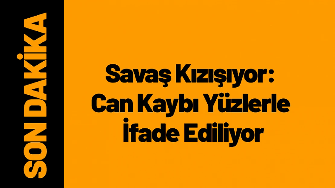 İsrail-İran Savaşı Kızışıyor: Can Kaybı Yüzlerle İfade Ediliyor