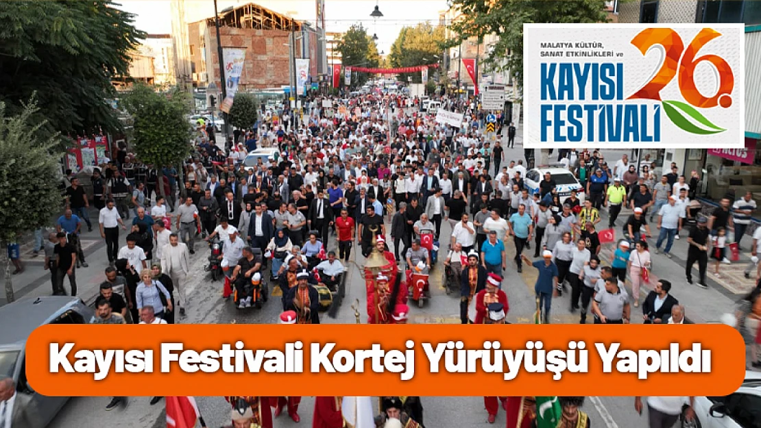 Kayısı Festivali Kortej Yürüyüşü Yapıldı