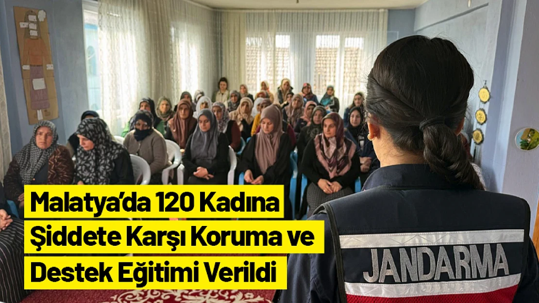 Malatya'da 120 Kadına Şiddete Karşı Koruma ve Destek Eğitimi Verildi