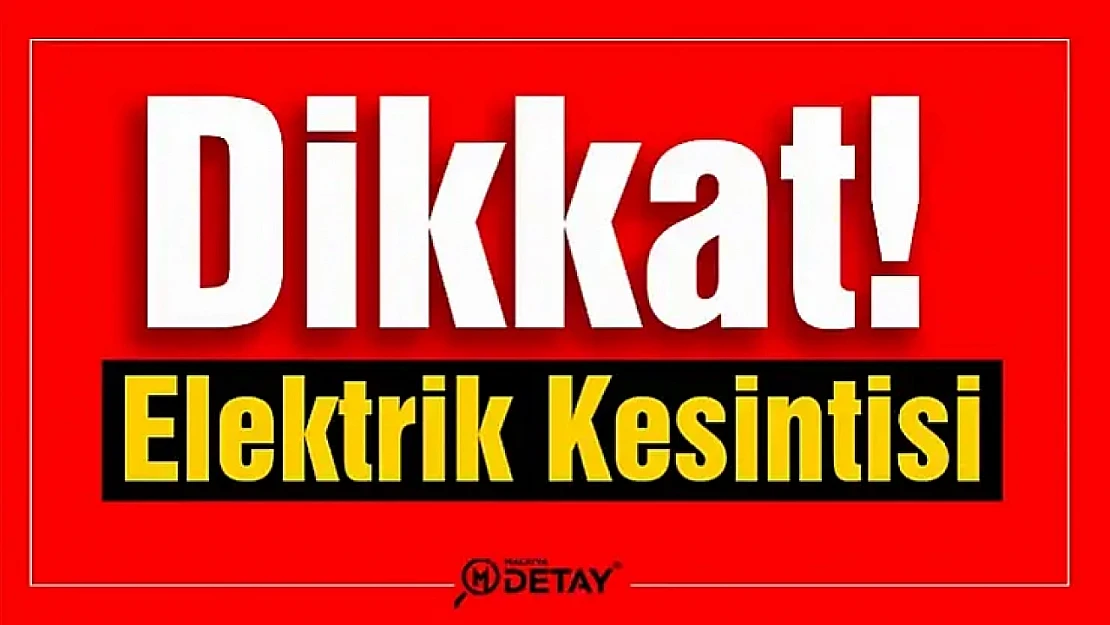 Malatya'da 14 Mahalleye Elektrik Verilmeyecek...