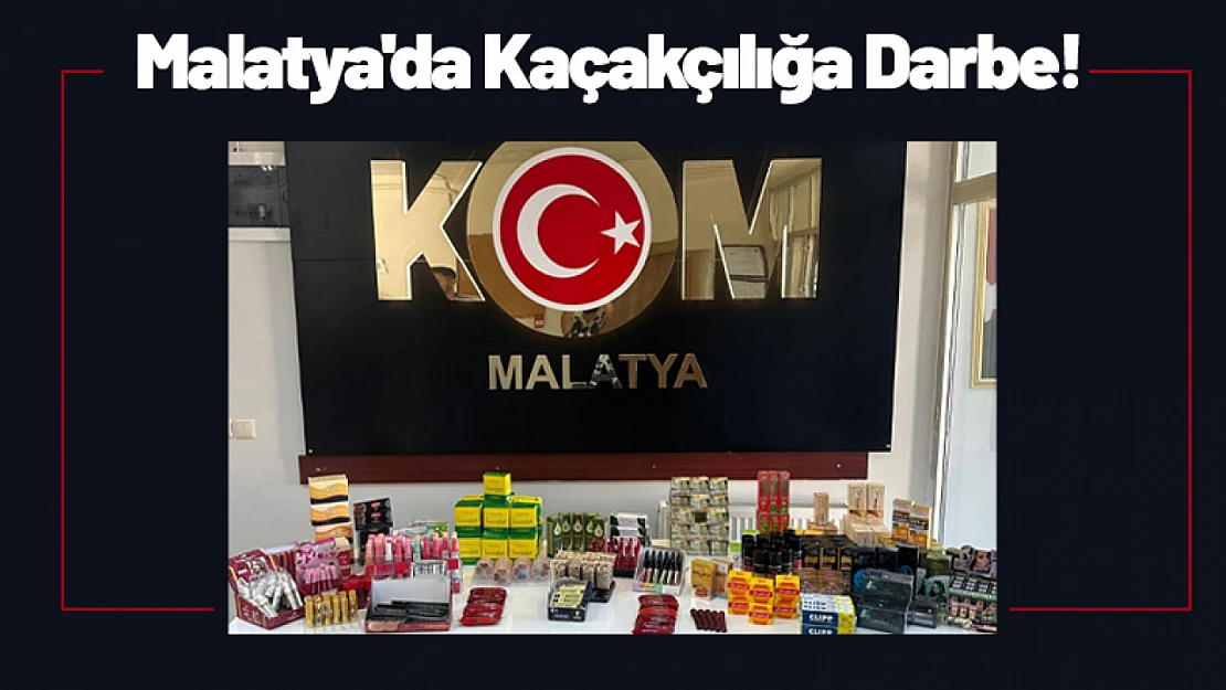 Malatya'da Kaçakçılığa Darbe!