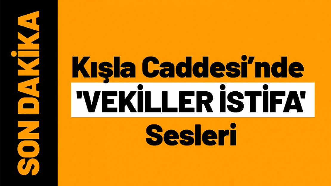 Malatya'da 'Vekiller İstifa' Sesleri