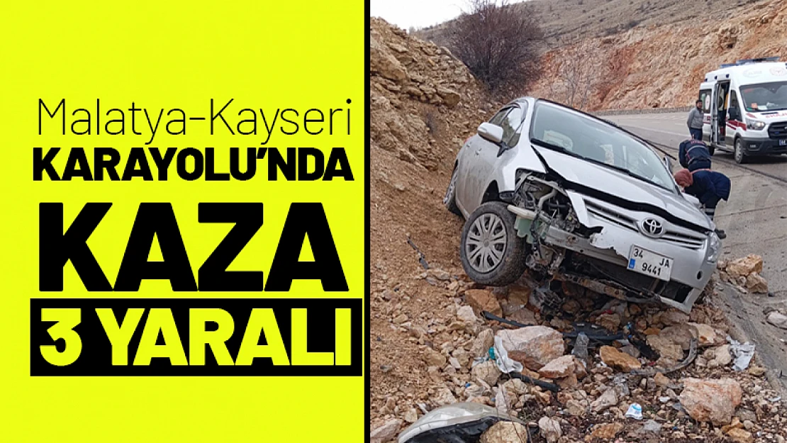 Malatya-Kayseri Karayolu'nda trafik kazası: 3 yaralı