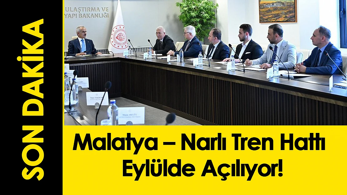 Malatya – Narlı Tren Hattı Eylülde Açılıyor!