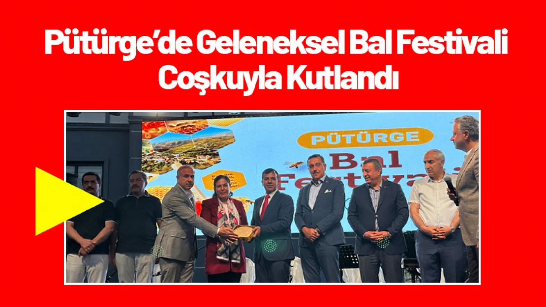 Pütürge'de Geleneksel Bal Festivali Coşkuyla Kutlandı