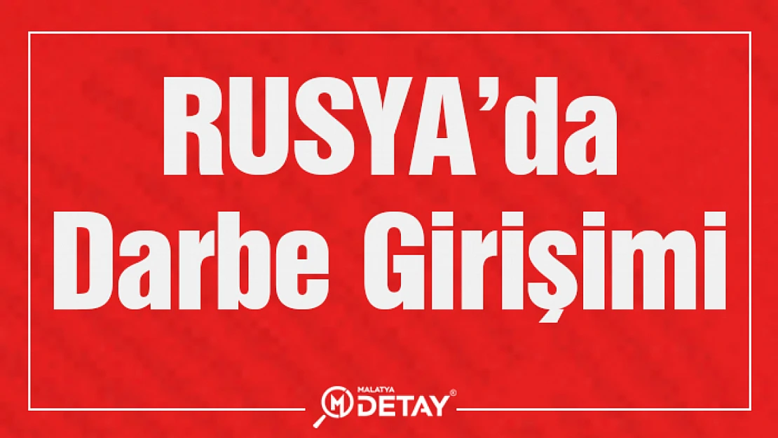 Rusya'da Darbe Girişimi