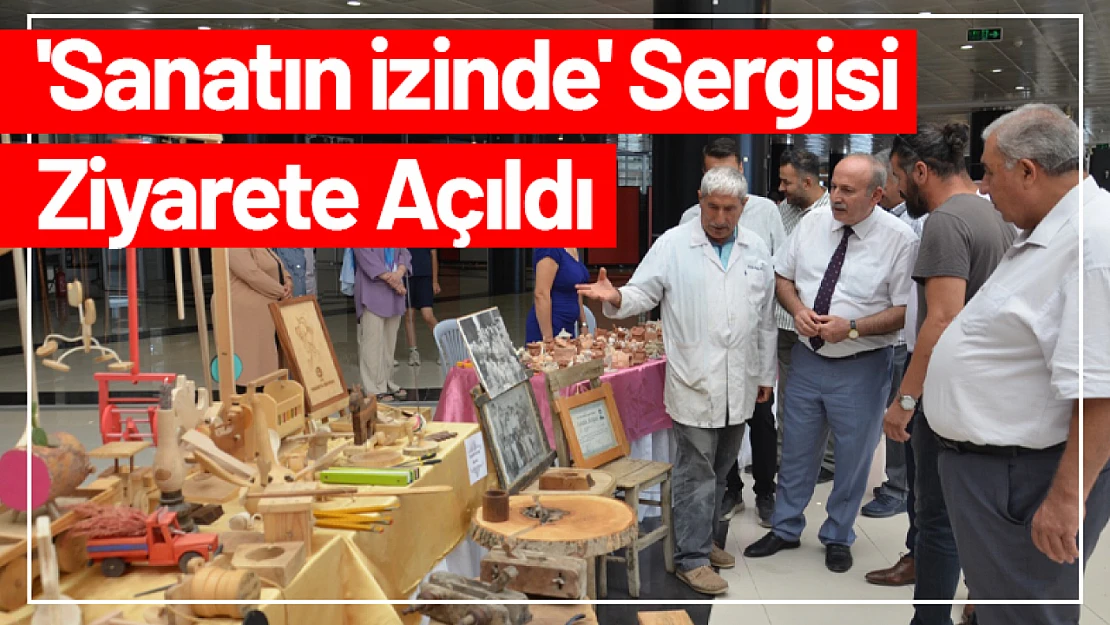 'Sanatın İzinde' Sergisi Ziyarete Açıldı