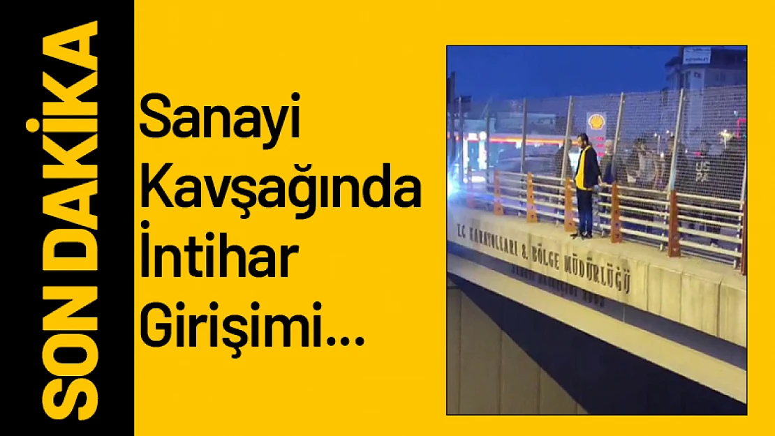 Sanayi Kavşağında İntihar Girişimi...