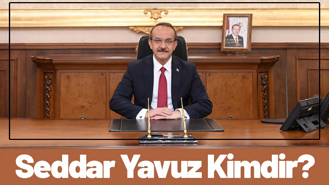 Seddar Yavuz Kimdir?