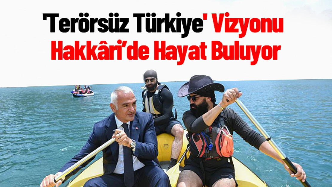 'Terörsüz Türkiye' Vizyonu Hakkâri'de Hayat Buluyor