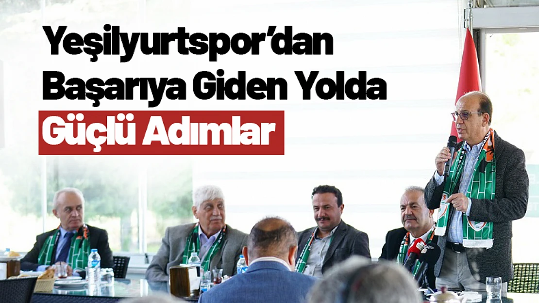 Yeşilyurtspor'dan Başarıya Giden Yolda Güçlü Adımlar