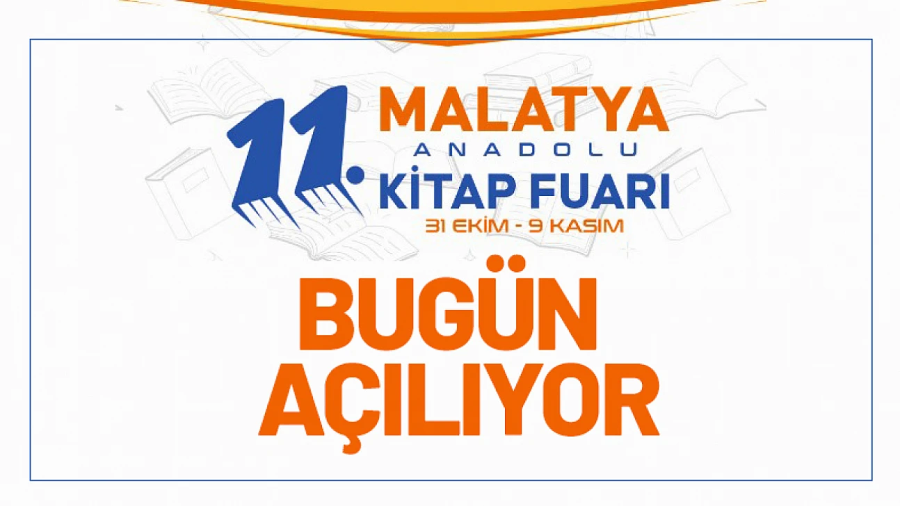 11. Malatya Anadolu Kitap ve Kültür Fuarı Kapılarını Açıyor