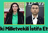 DEVA Partisi'nde İki Milletvekili İstifa Etti