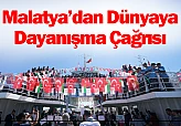 Malatya'dan Dünyaya Dayanışma Çağrısı