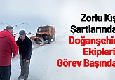 Zorlu Kış Şartlarında Doğanşehir Ekipleri Görev Başında