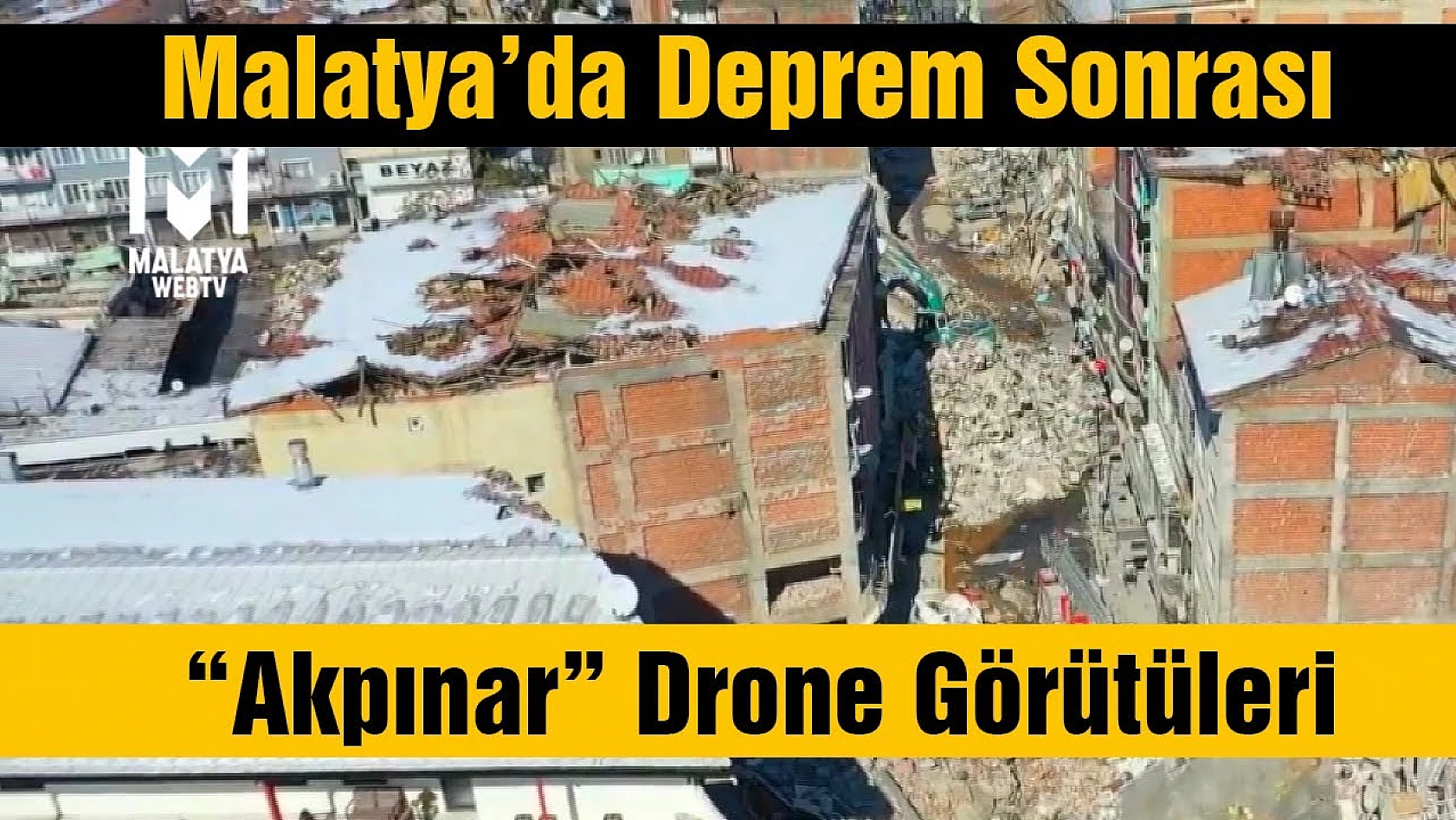 Depremden Sonra Malatya Akpınar Havadan Görüntülendi