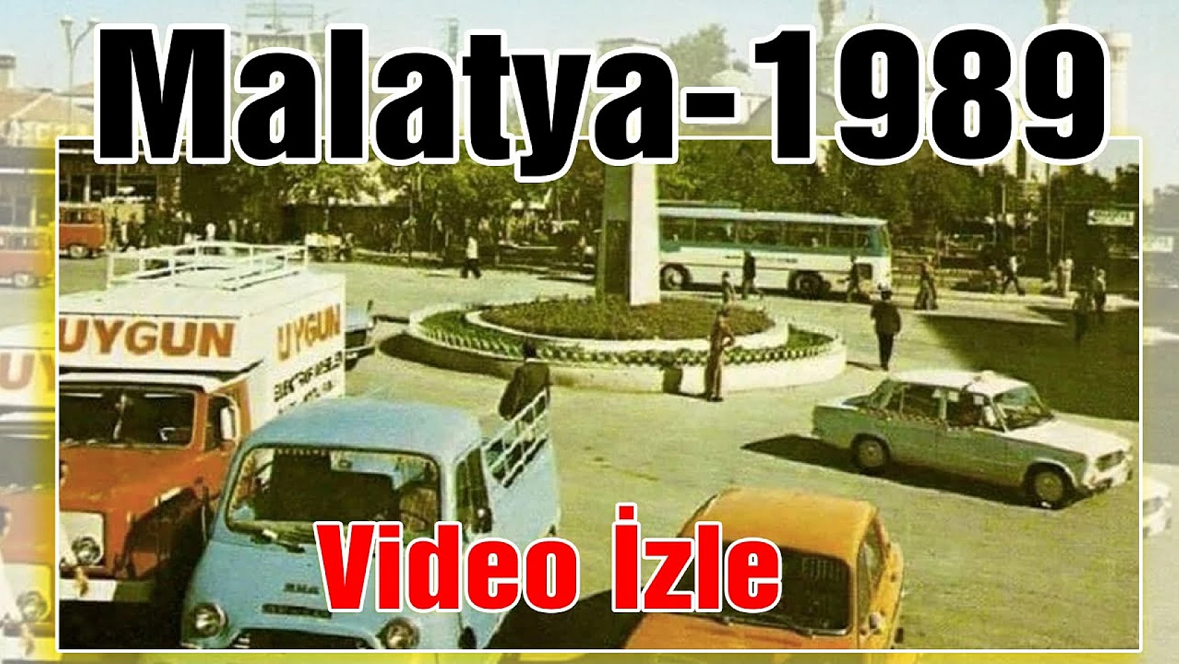 Malatya -1989 'Zamanda Yolculuk'