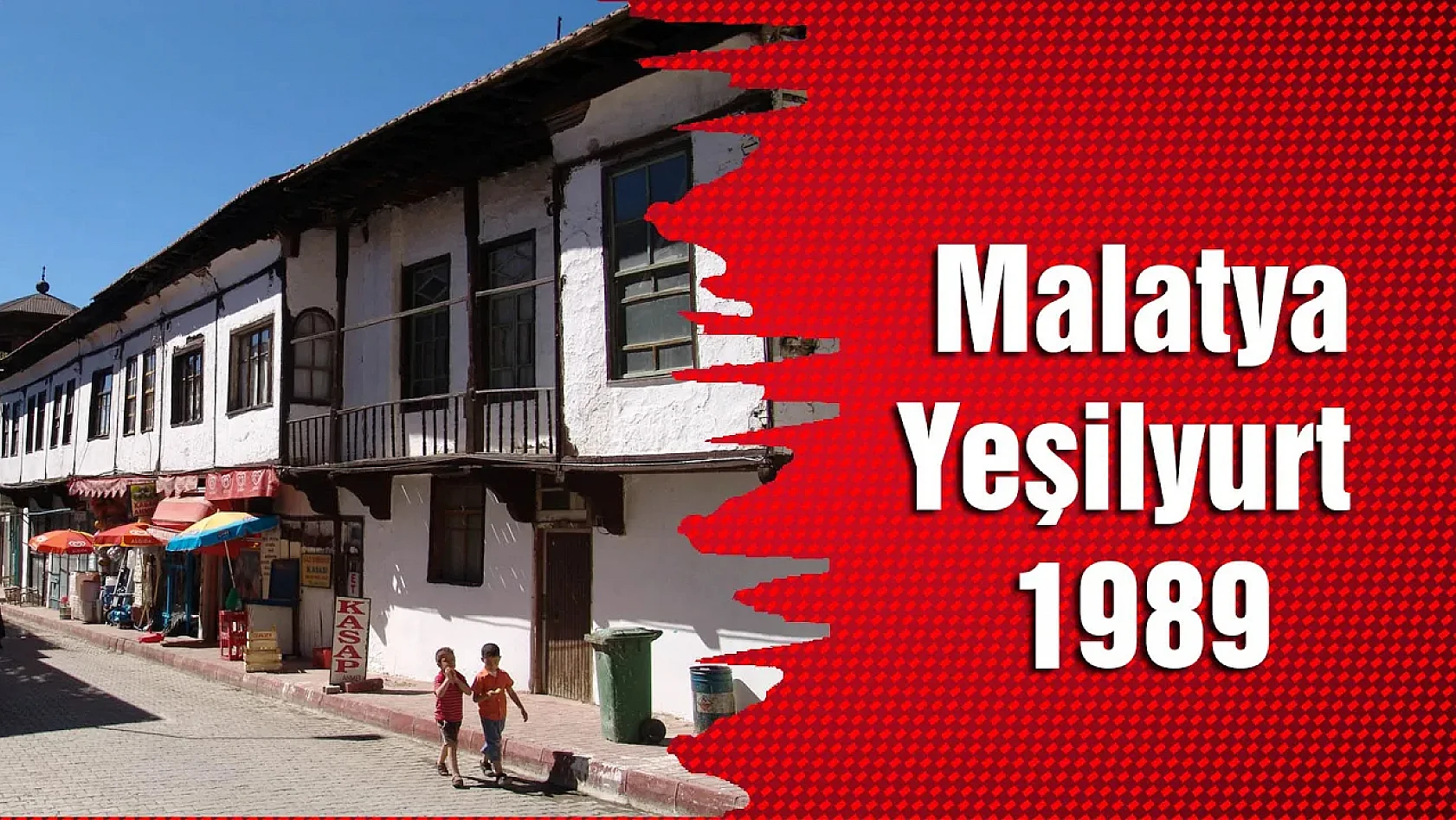 Malatya - Yeşilyurt 1989