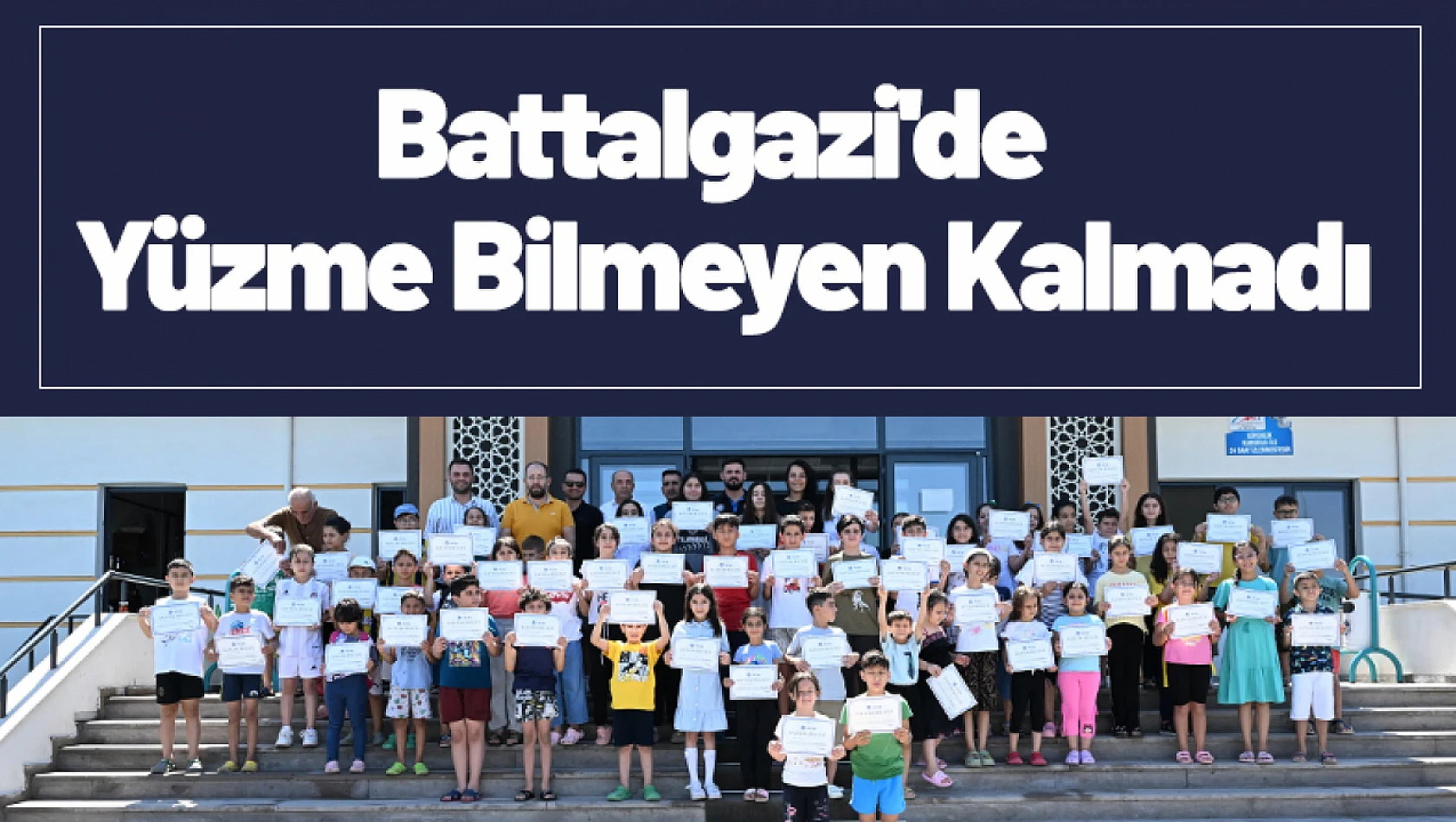 Battalgazi'de Yüzme Bilmeyen Kalmadı