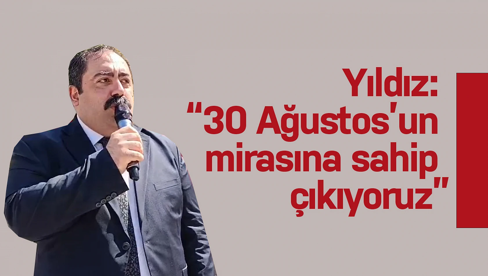 CHP İl Başkanı Yıldız: '30 Ağustos'un mirasına sahip çıkıyoruz'