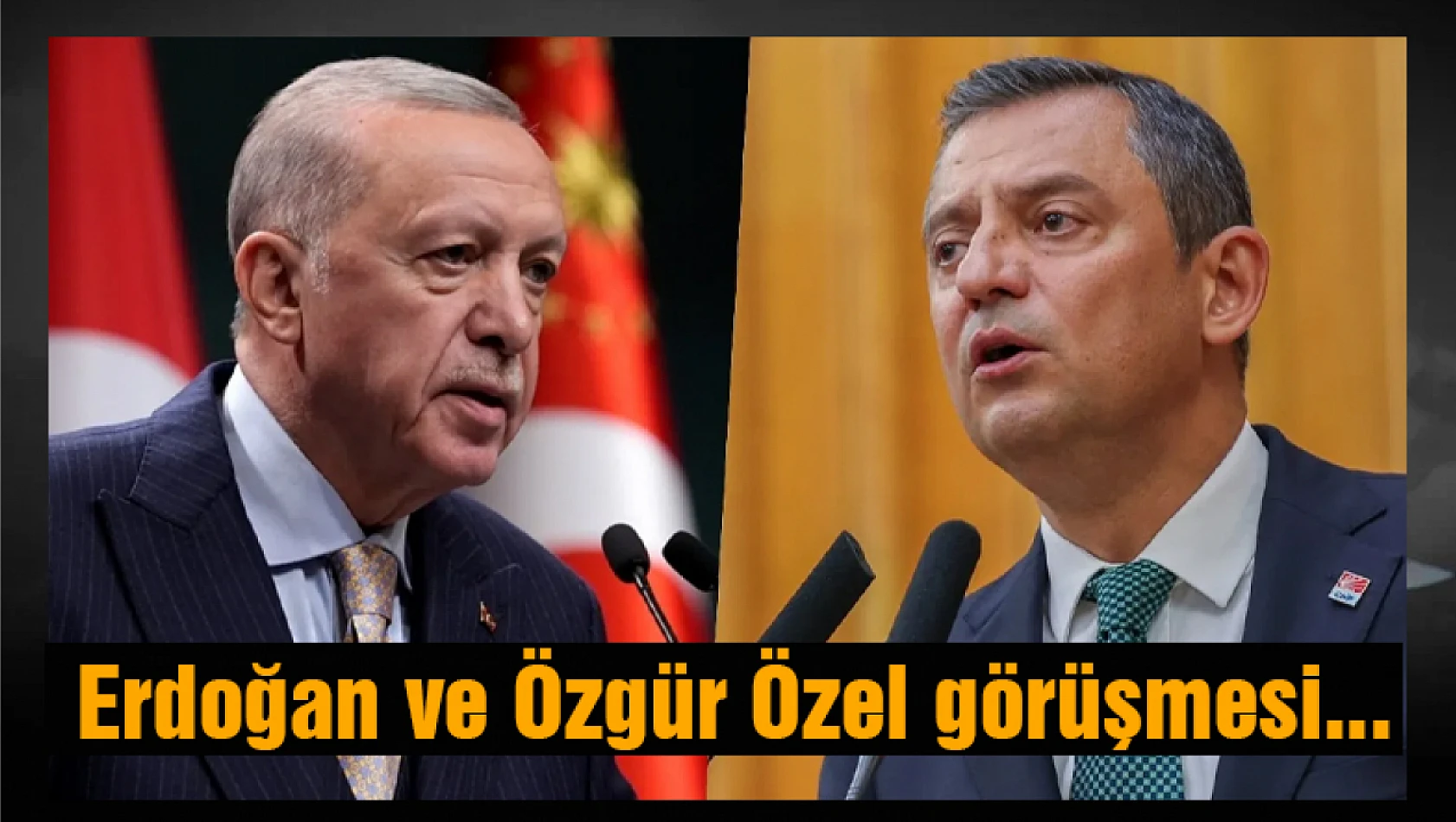 Erdoğan ve Özgür Özel görüşmesi...