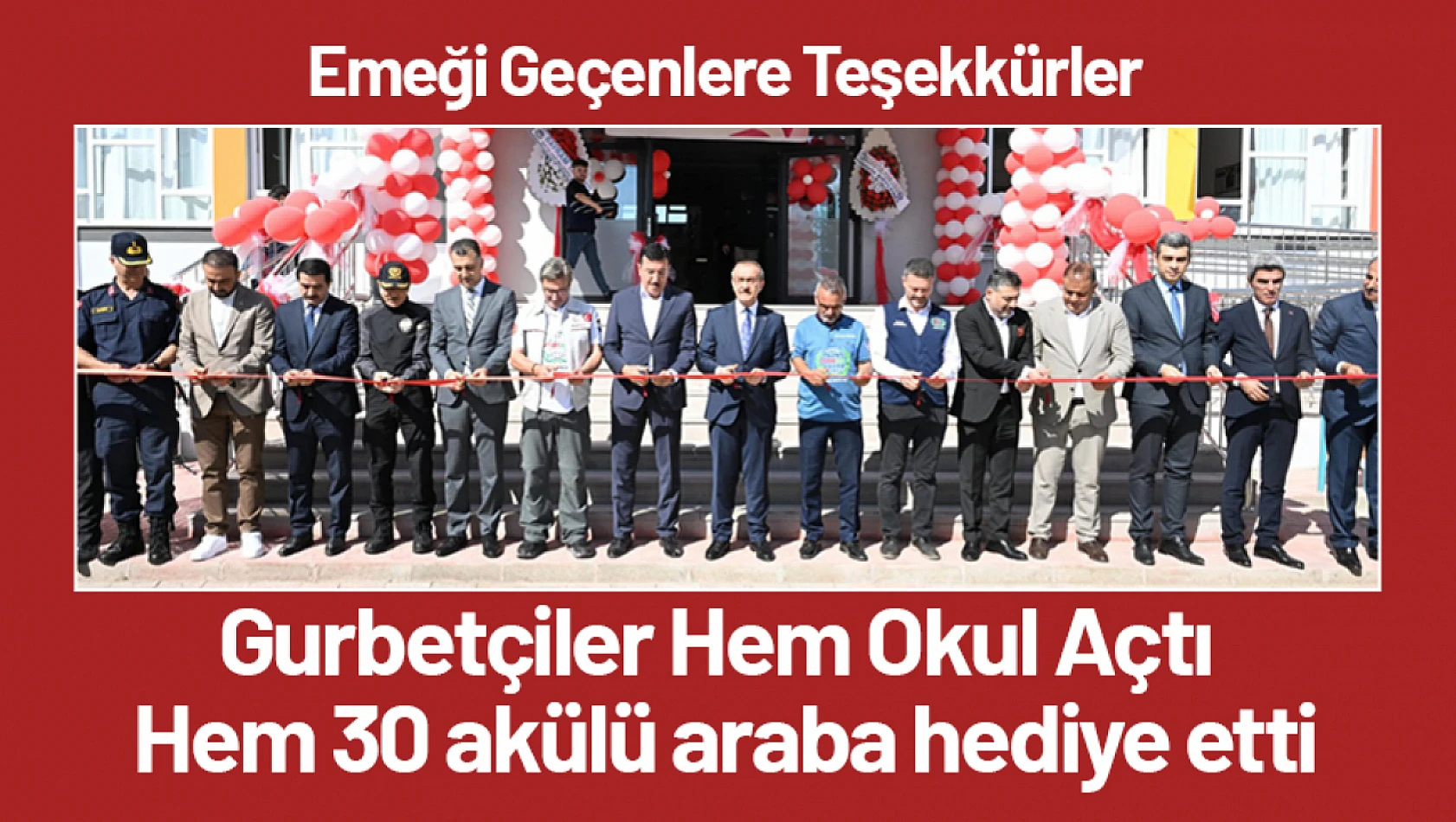 Gurbetçiler Hem Okul Açtı Hem 30 akülü araba hediye etti.