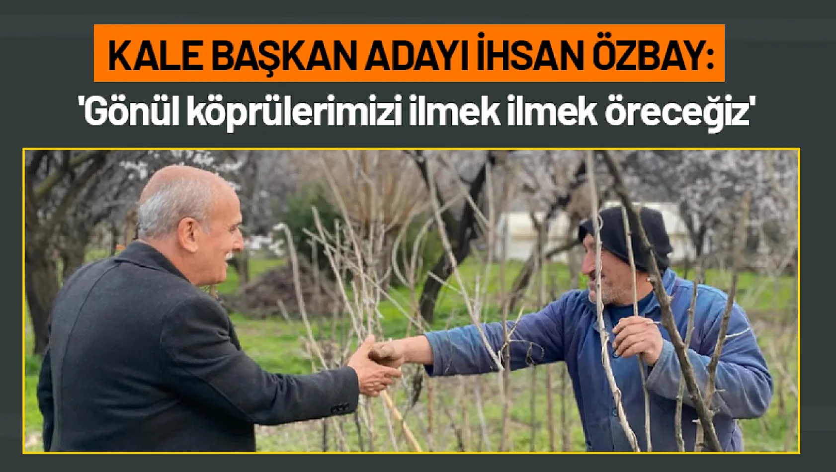 İhsan Özbay: 'Gönül köprülerimizi ilmek ilmek öreceğiz'