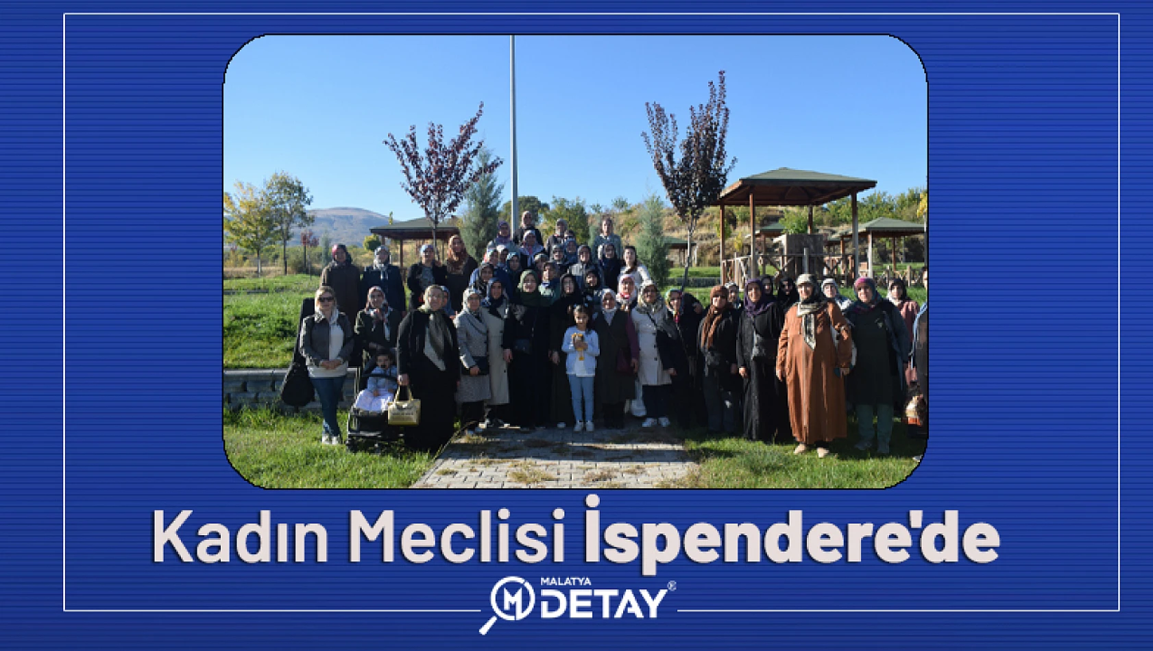 Kent Konseyi Kadın Meclisi İspendere'de...