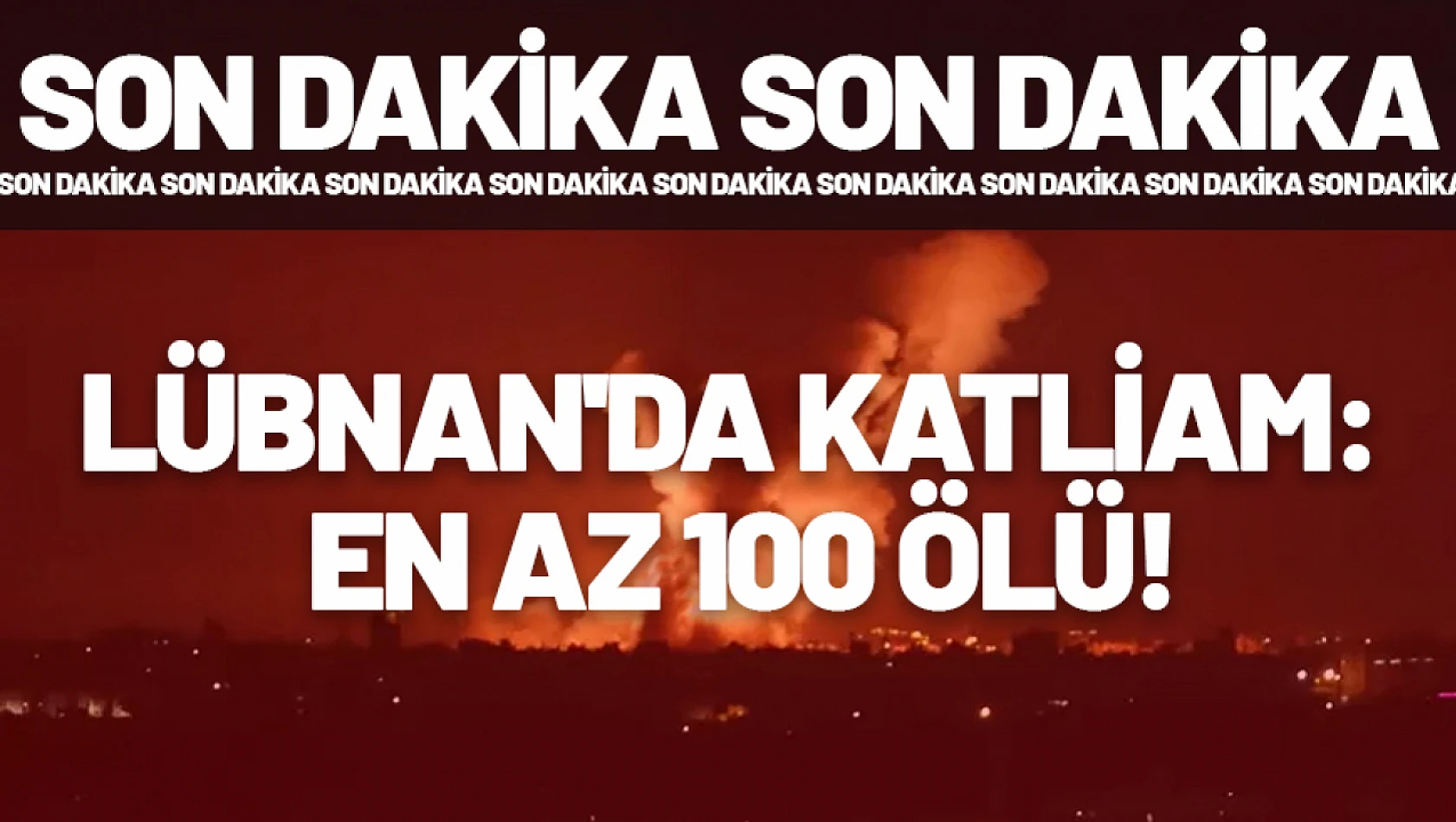 Lübnan'da katliam: En az 100 ölü!