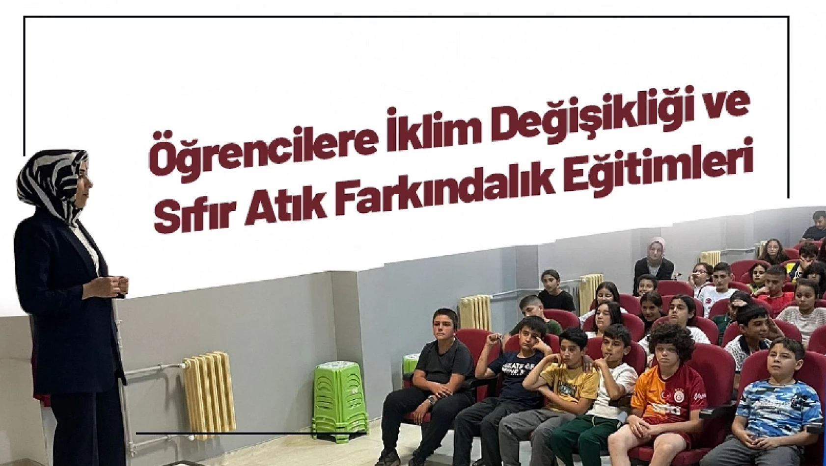 Öğrencilere İklim Değişikliği ve Sıfır Atık Farkındalık Eğitimleri