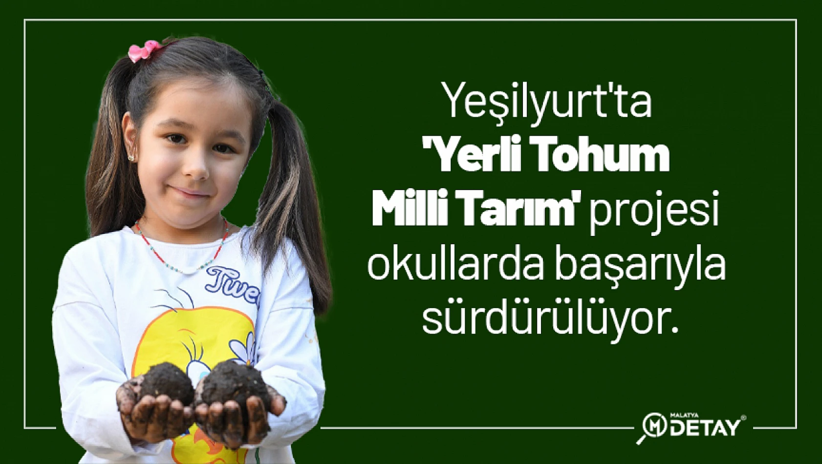 Yeşilyurt'ta 'Yerli Tohum Milli Tarım' projesi okullarda başarıyla sürdürülüyor.