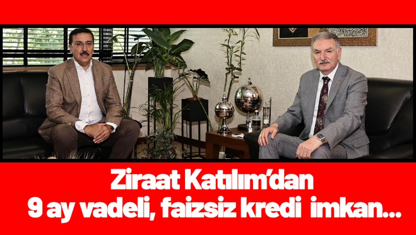 Ziraat Katılım'dan 9 ay vadeli, faizsiz kredi  imkan...