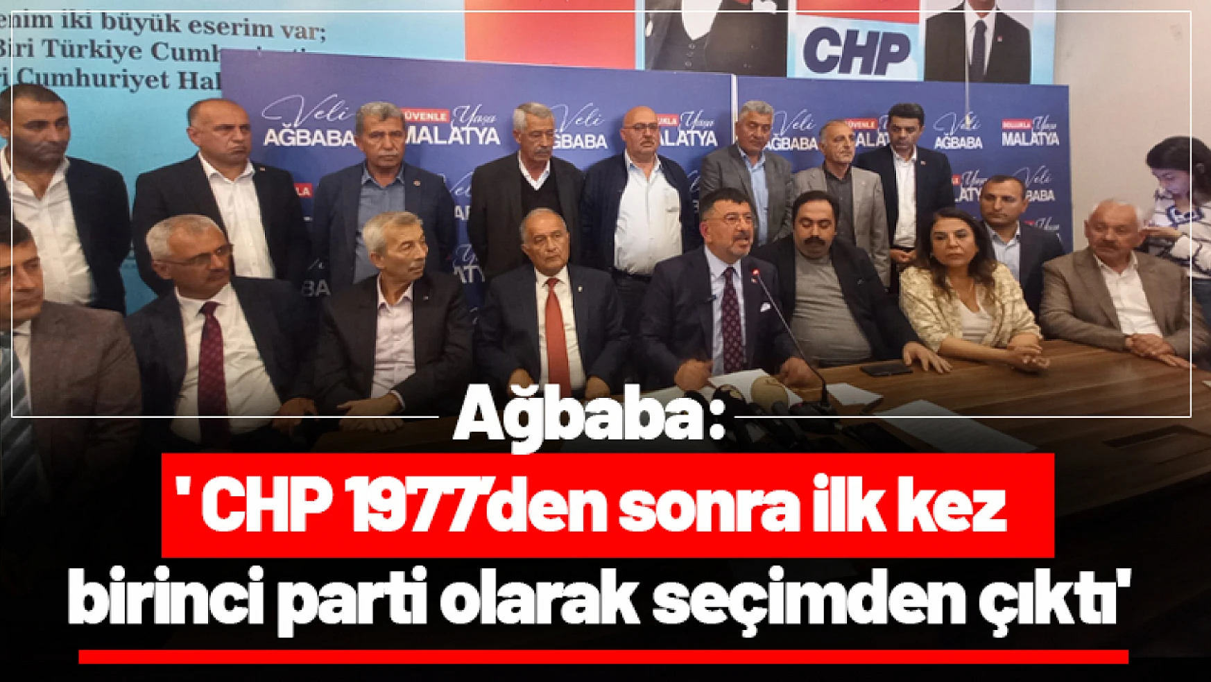 Ağbaba: 'CHP 1977'den sonra ilk kez birinci parti olarak seçimden çıktı'