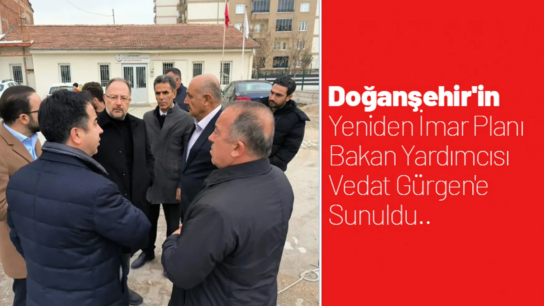 Doğanşehir'in Yeniden İmar Planı Bakan Yardımcısı Vedat Gürgen'e Sunuldu..