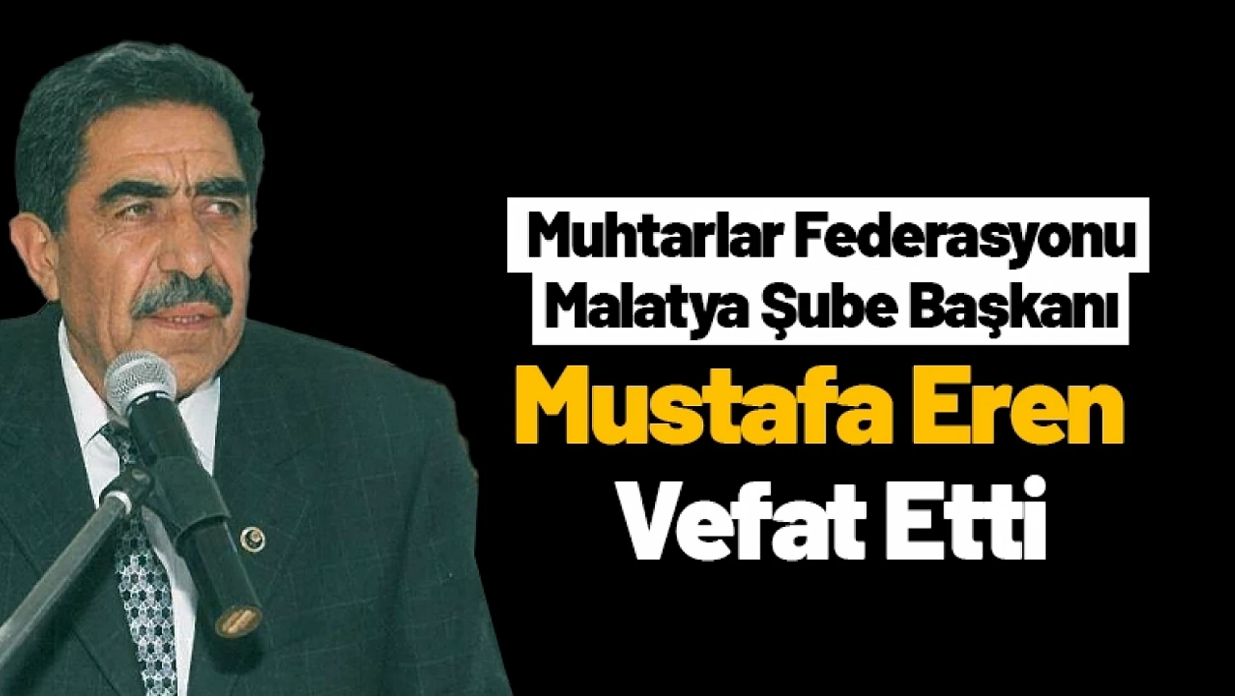 Mustafa Eren Vefat Etti