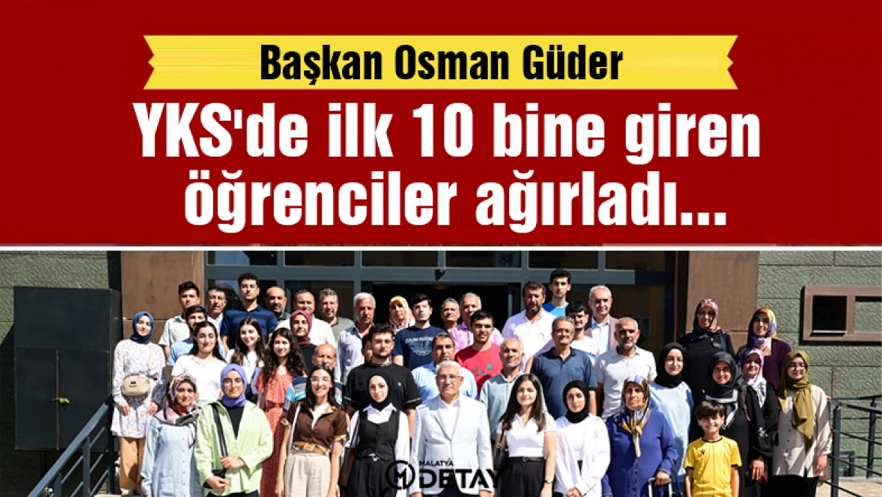 Osman Güder YKS'de ilk 10 bine giren öğrenciler ağırladı...