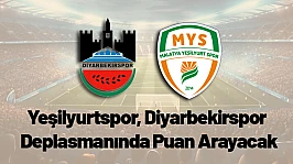 Yeşilyurtspor, Diyarbekirspor Deplasmanında Puan Arayacak