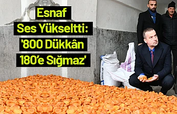 Esnaf Ses Yükseltti: '800 Dükkân 180'e Sığmaz'