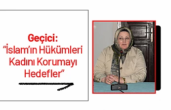 Geçici: İslam'ın Hükümleri Kadını Korumayı Hedefler