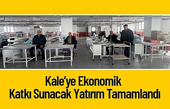 Kale'ye Ekonomik Katkı Sunacak Yatırım Tamamlandı