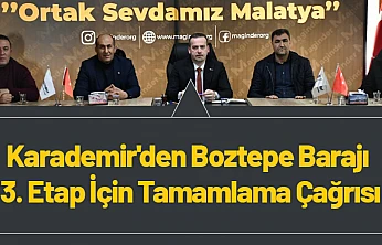 Karademir'den Boztepe Barajı 3. Etap İçin Tamamlama Çağrısı